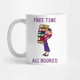 Free time all booked Mug